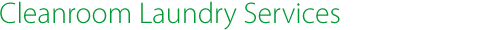 Cleanroom Laundry Services